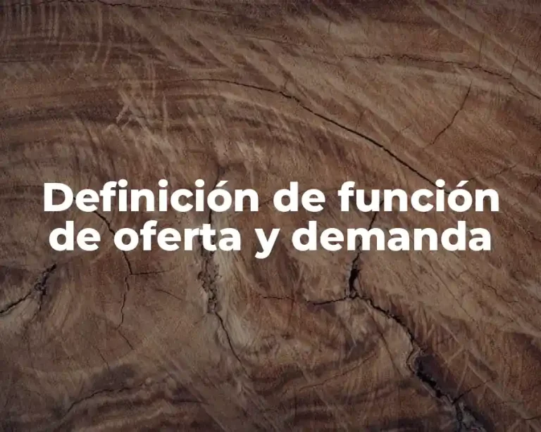 Definición de función de oferta y demanda