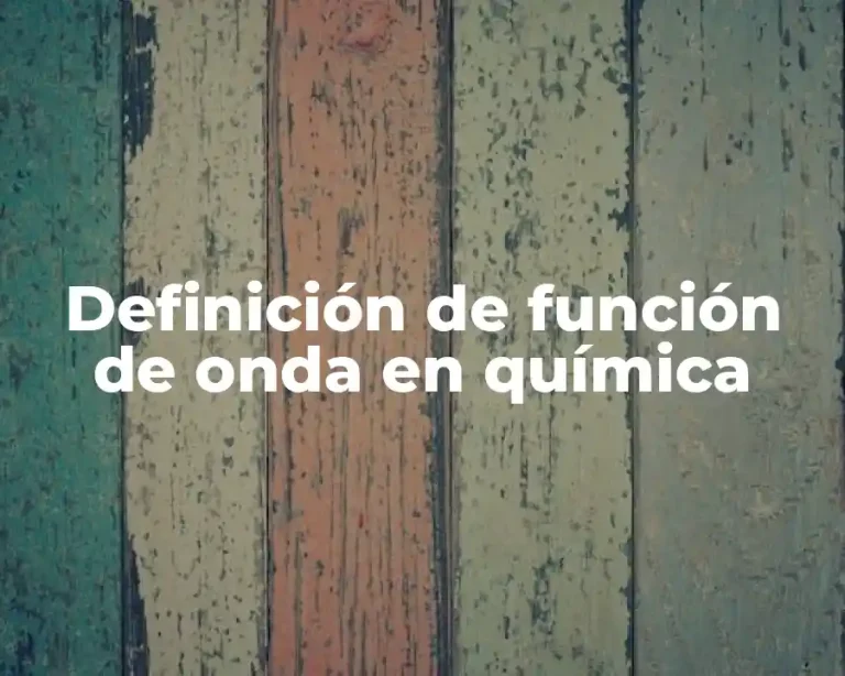 Definición de función de onda en química