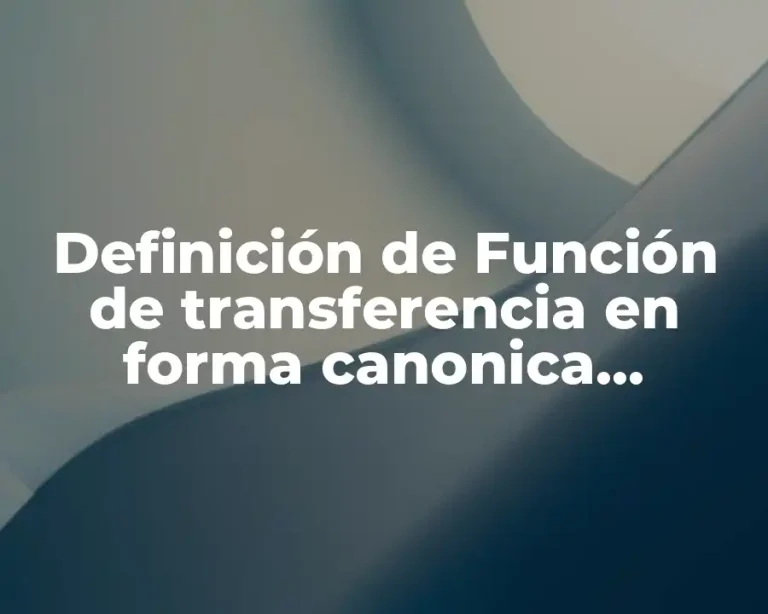 Definición de Función de transferencia en forma canonica controlable