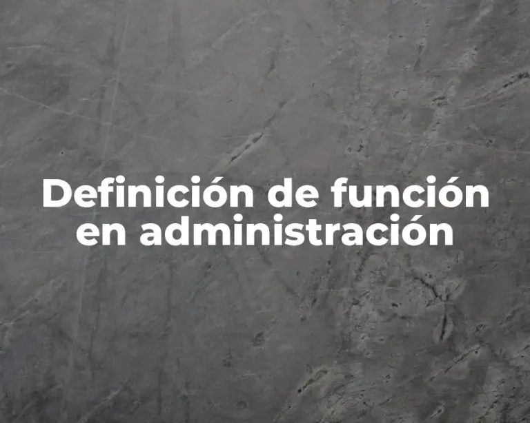 Definición de función en administración