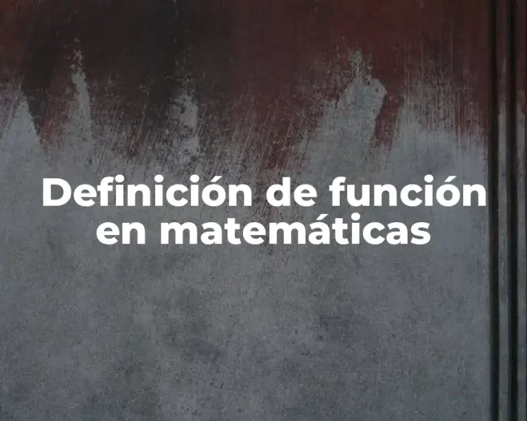 Definición de función en matemáticas