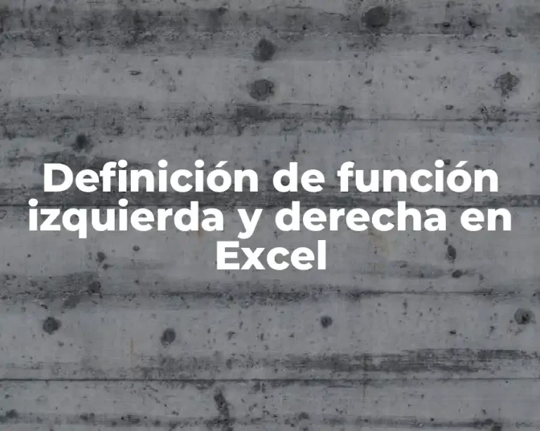 Definición de función izquierda y derecha en Excel