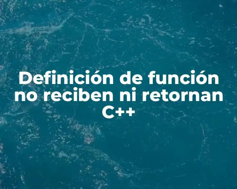 Definición de función no reciben ni retornan C++