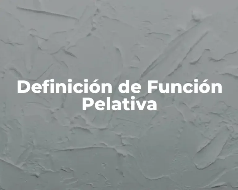 Definición de Función Pelativa