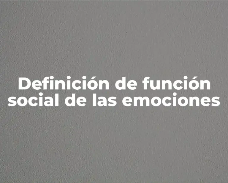 Definición de función social de las emociones