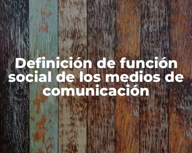 Definición de función social de los medios de comunicación