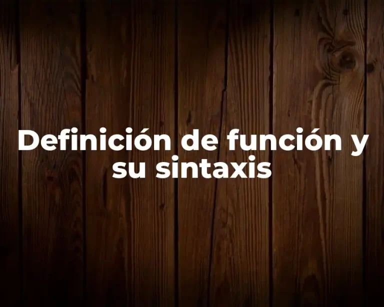 Definición de función y su sintaxis