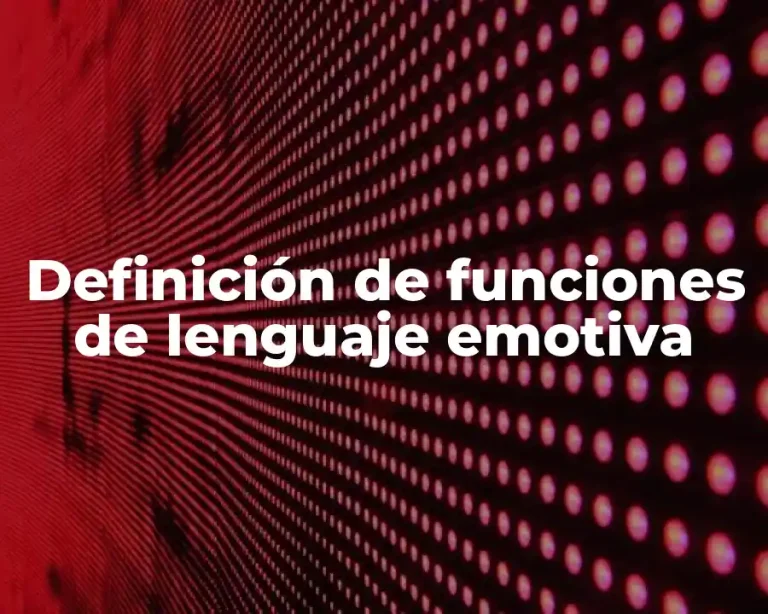 Definición de funciones de lenguaje emotiva