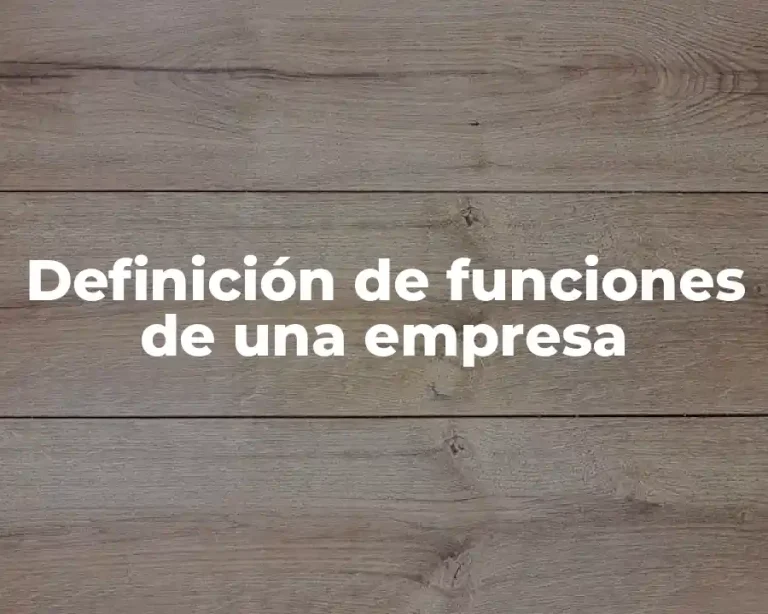Definición de funciones de una empresa
