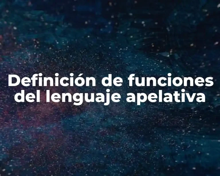 Definición de funciones del lenguaje apelativa