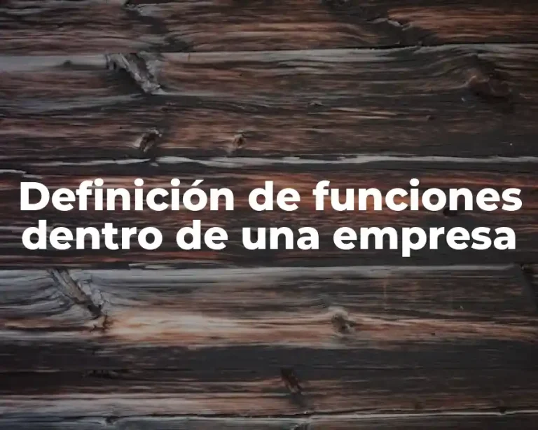 Definición de funciones dentro de una empresa