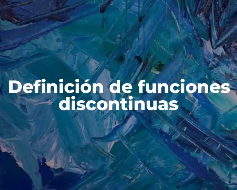 Definición de funciones discontinuas