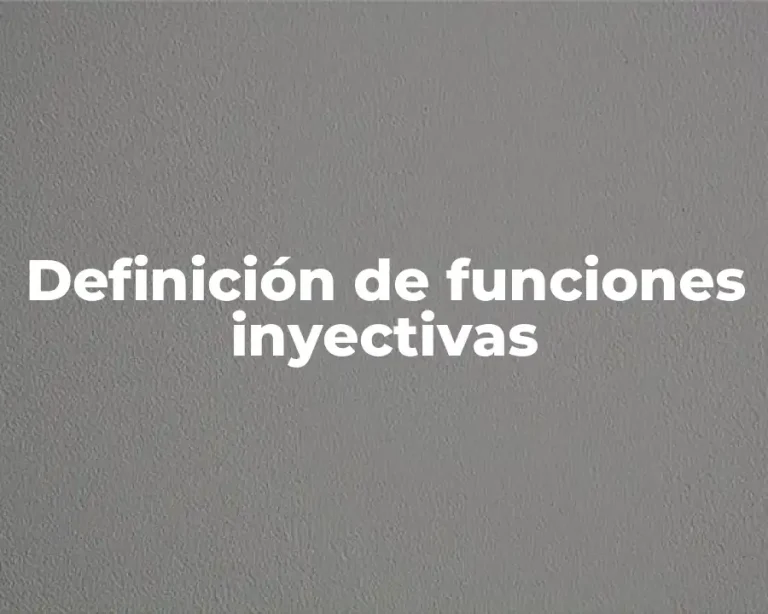 Definición de funciones inyectivas