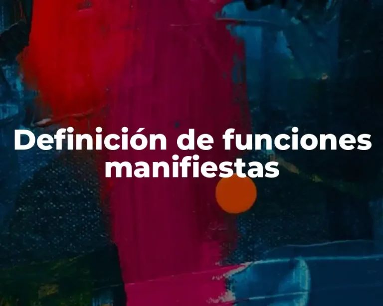 Definición de funciones manifiestas