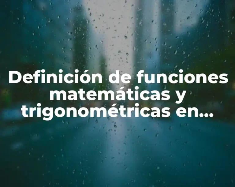 Definición de funciones matemáticas y trigonométricas en Excel