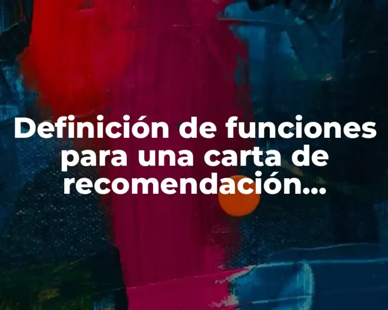 Definición de funciones para una carta de recomendación personal