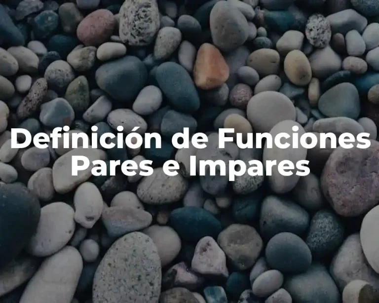Definición de Funciones Pares e Impares