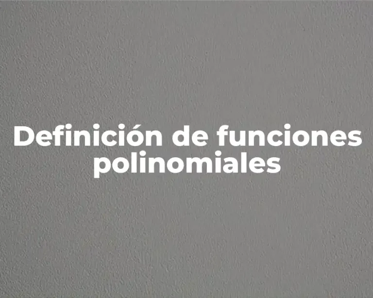 Definición de funciones polinomiales