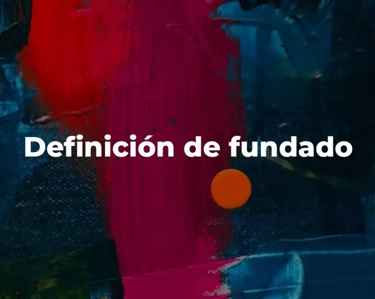 Definición de fundado