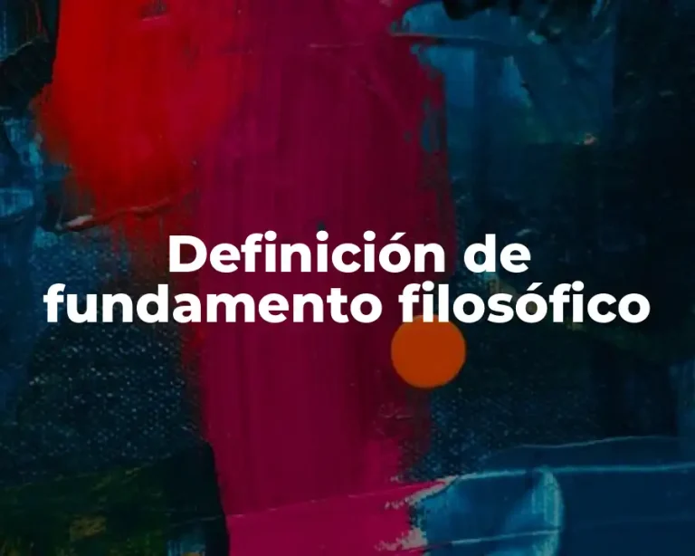 Definición de fundamento filosófico