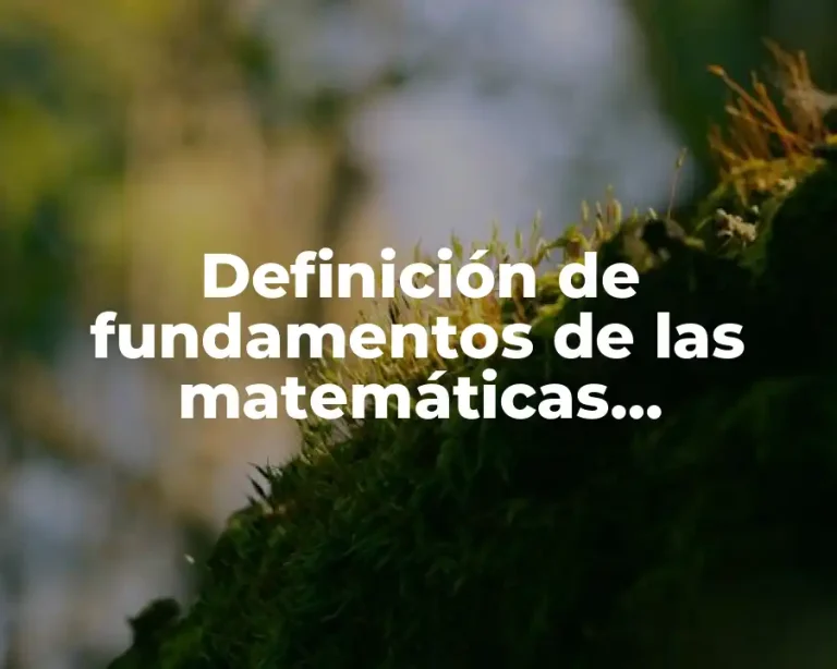 Definición de fundamentos de las matemáticas financieras
