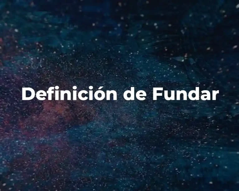 Definición de Fundar