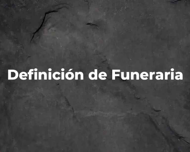 Definición de Funeraria