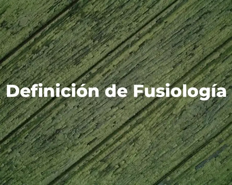 Definición de Fusiología
