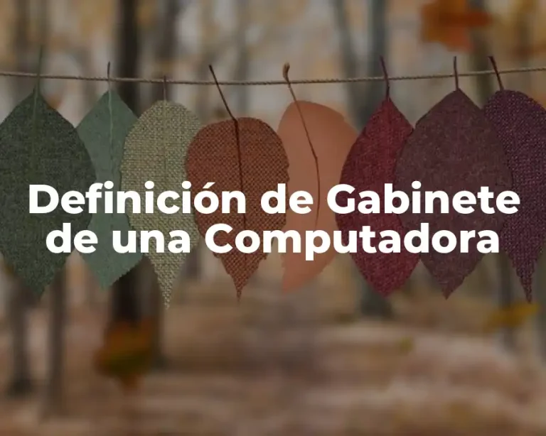 Definición de Gabinete de una Computadora