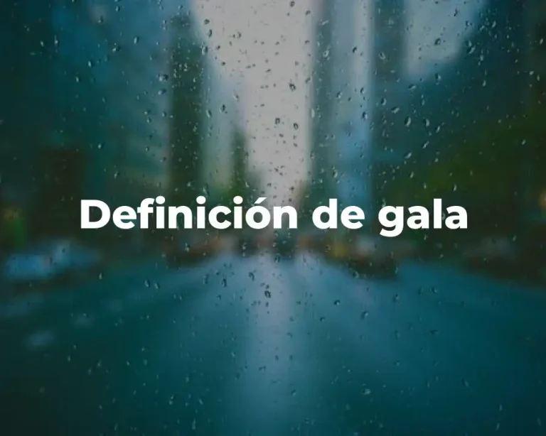 Definición de gala