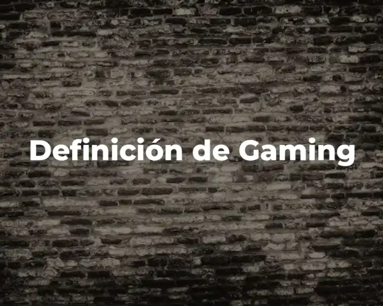 Definición de Gaming
