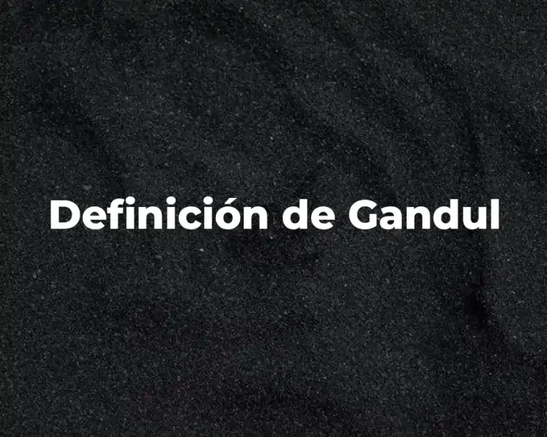 Definición de Gandul