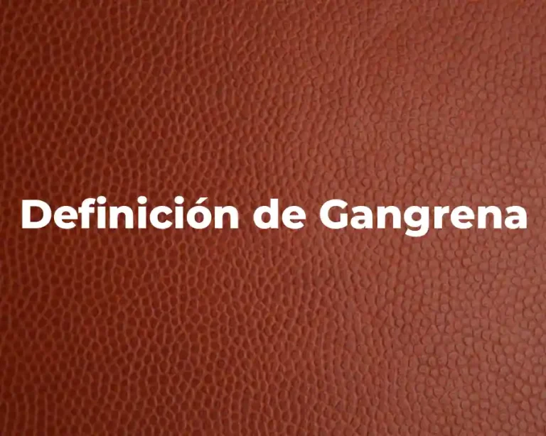 Definición de Gangrena