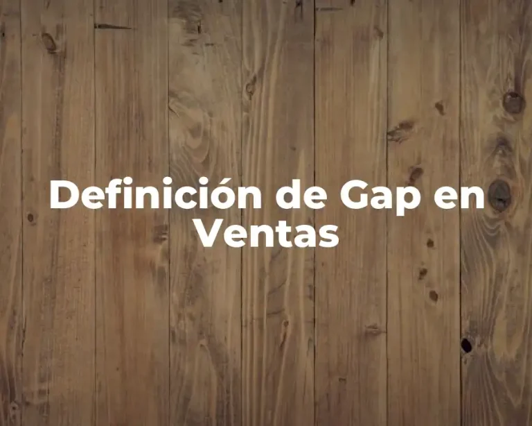 Definición de Gap en Ventas