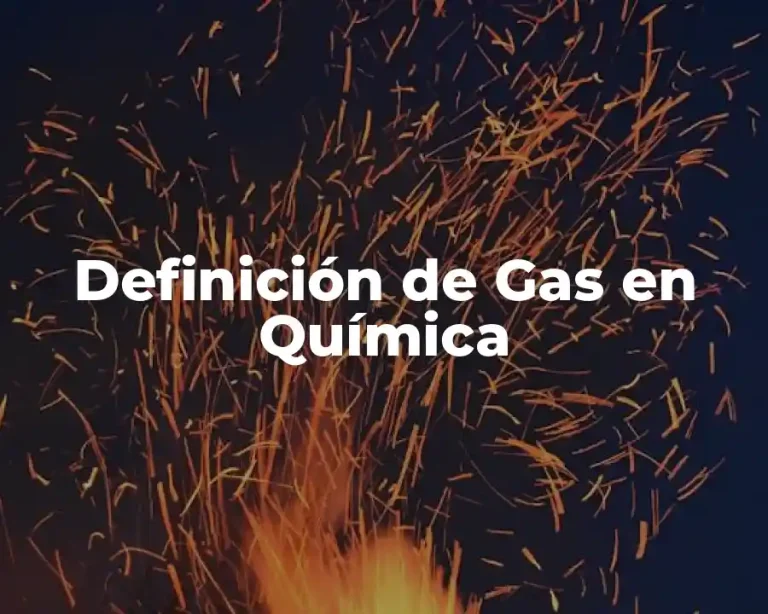 Definición de Gas en Química