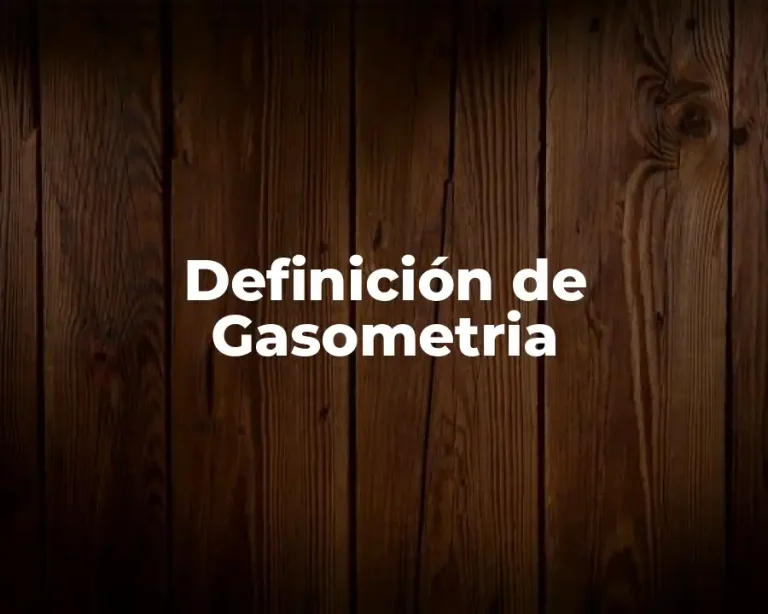 Definición de Gasometria