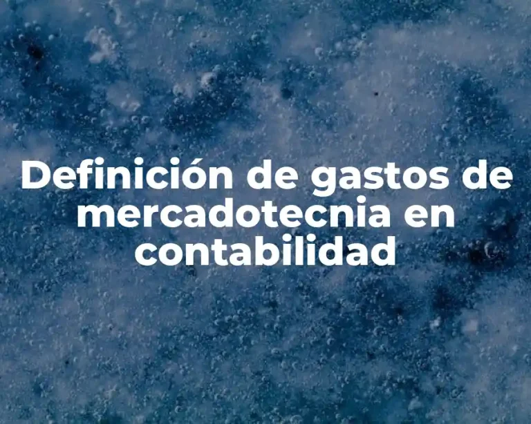 Definición de gastos de mercadotecnia en contabilidad