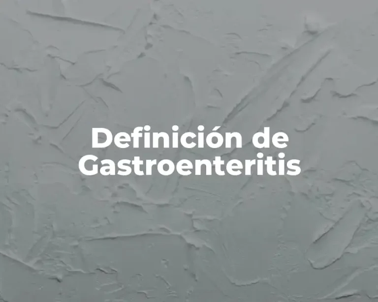 Definición de Gastroenteritis