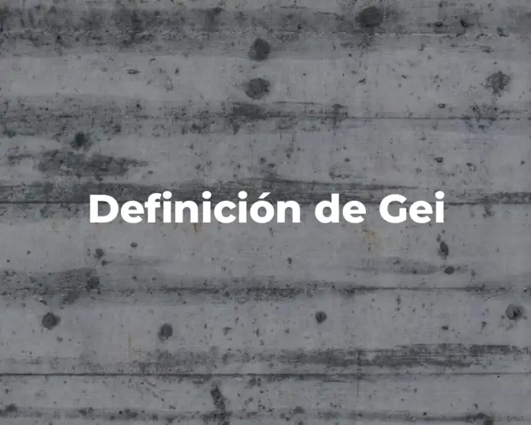Definición de Gei