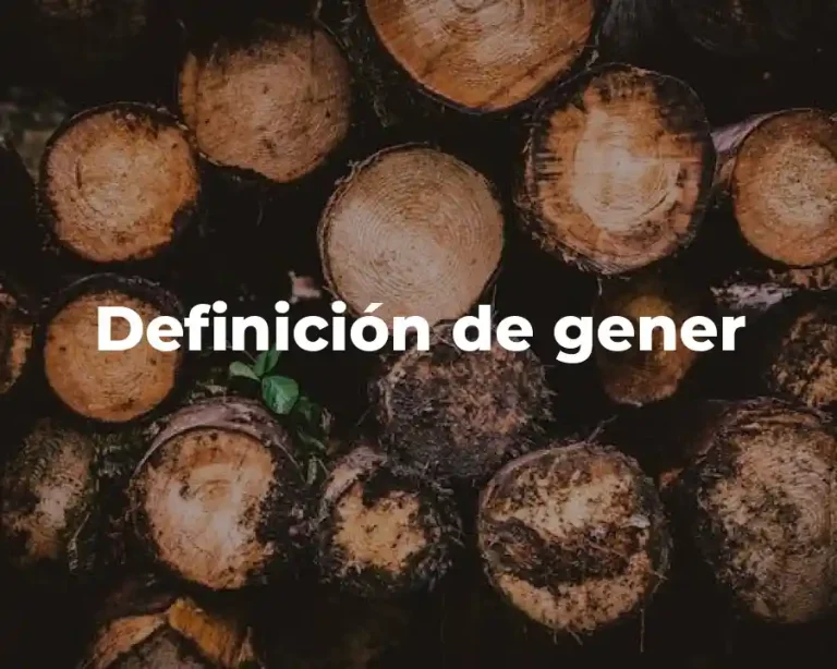 Definición de gener