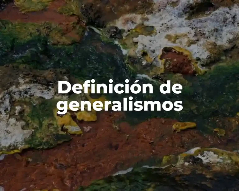 Definición de generalismos