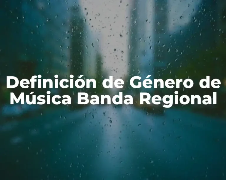 Definición de Género de Música Banda Regional