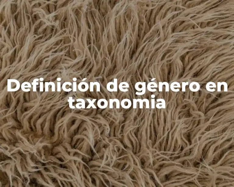 Definición de género en taxonomia
