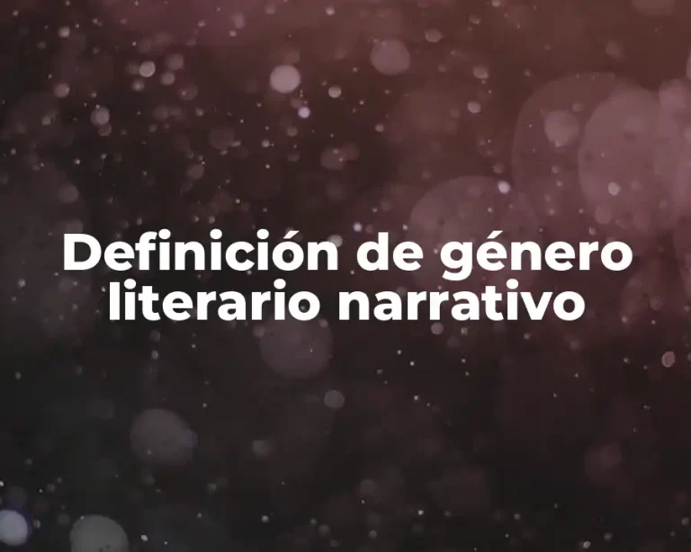 Definición de género literario narrativo