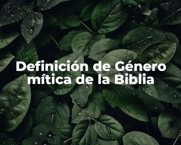 Definición de Género mítica de la Biblia