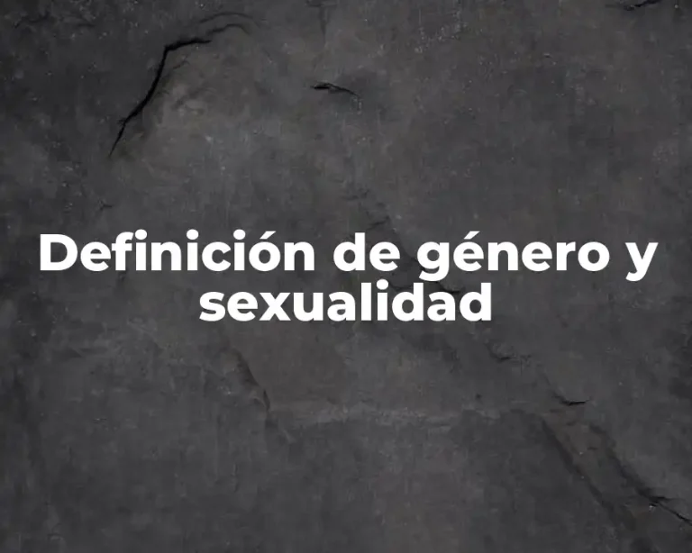 Definición de género y sexualidad