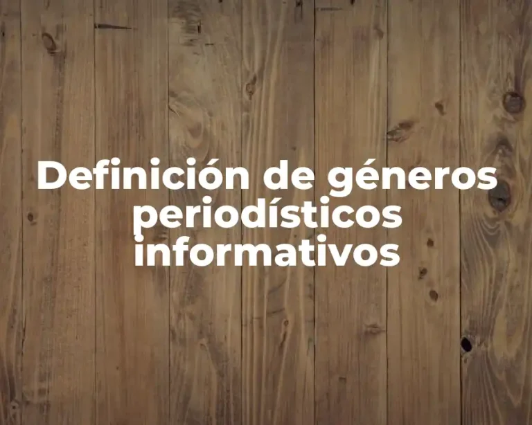Definición de géneros periodísticos informativos