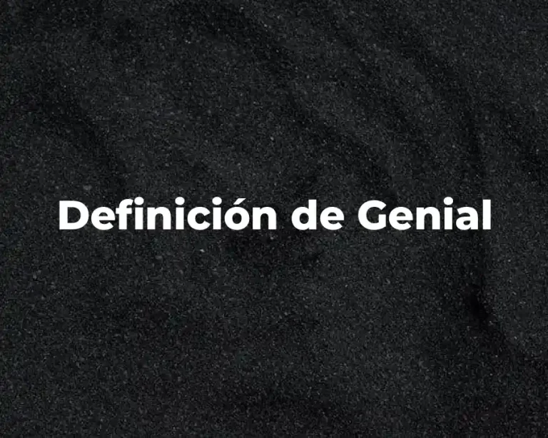 Definición de Genial