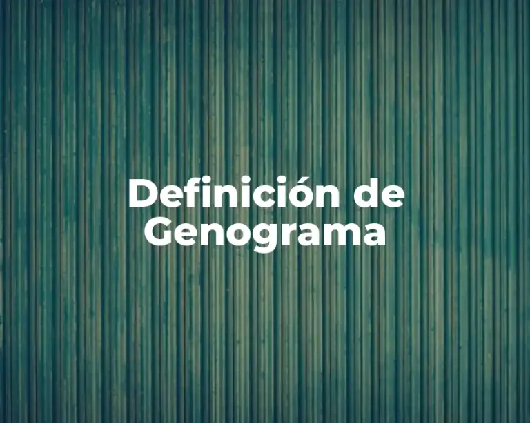 Definición de Genograma