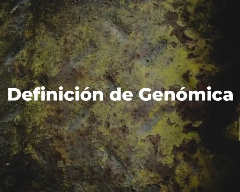 Definición de Genómica